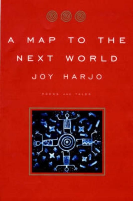 A Map to the Next World : Poems and Tales, Paperback / softback Book