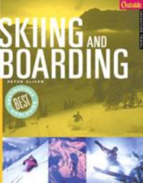 Outside Adventure Travel : Skiing and Boarding, Paperback / softback Book