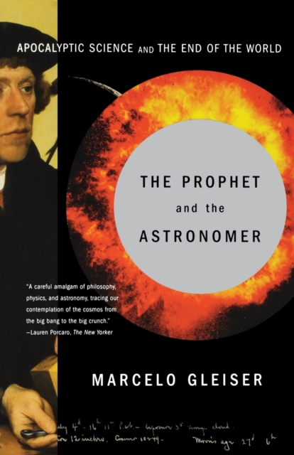 The Prophet and the Astronomer : Apocalyptic Science and the End of the World, Paperback / softback Book