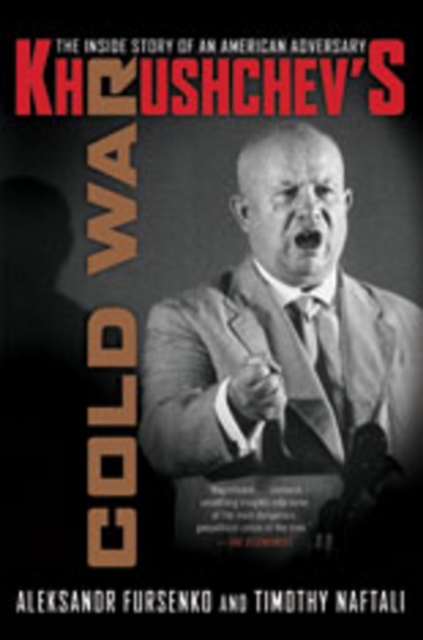Khrushchev's Cold War : The Inside Story of an American Adversary, Paperback / softback Book