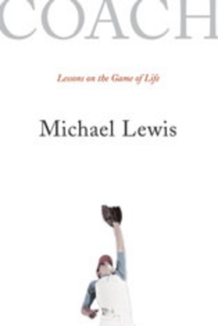 Coach : Lessons on the Game of Life, Paperback / softback Book