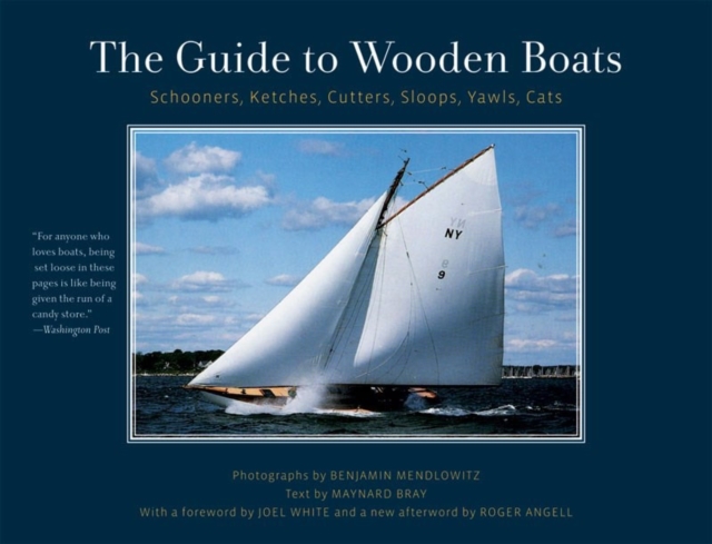 The Guide to Wooden Boats : Schooners, Ketches, Cutters, Sloops, Yawls, Cats, Paperback / softback Book