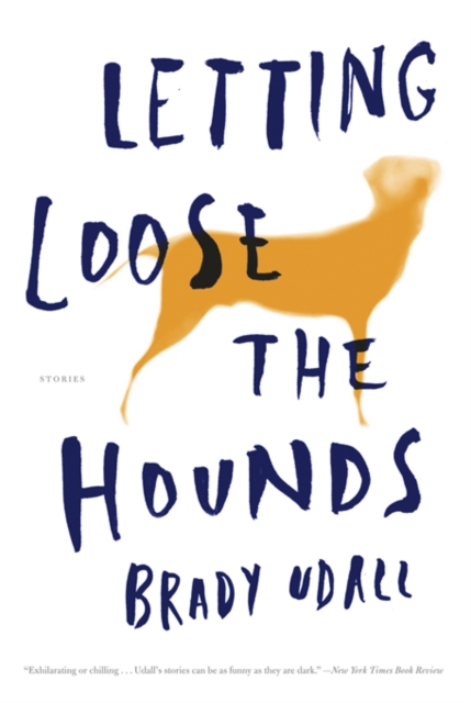 Letting Loose the Hounds : Stories, EPUB eBook