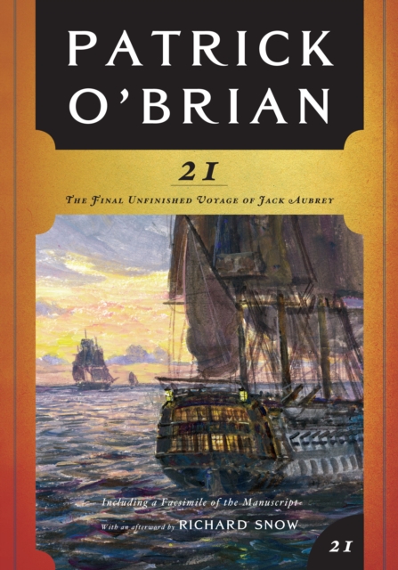 21 : The Final Unfinished Voyage of Jack Aubrey, EPUB eBook
