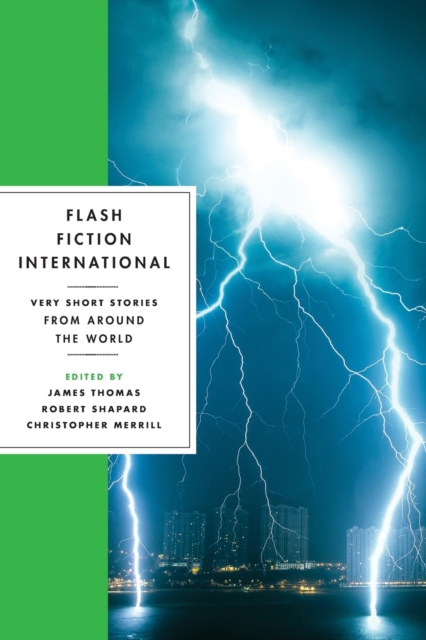 Flash Fiction International : Very Short Stories from Around the World, Paperback / softback Book