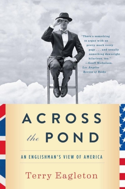 Across the Pond : An Englishman's View of America, Paperback / softback Book