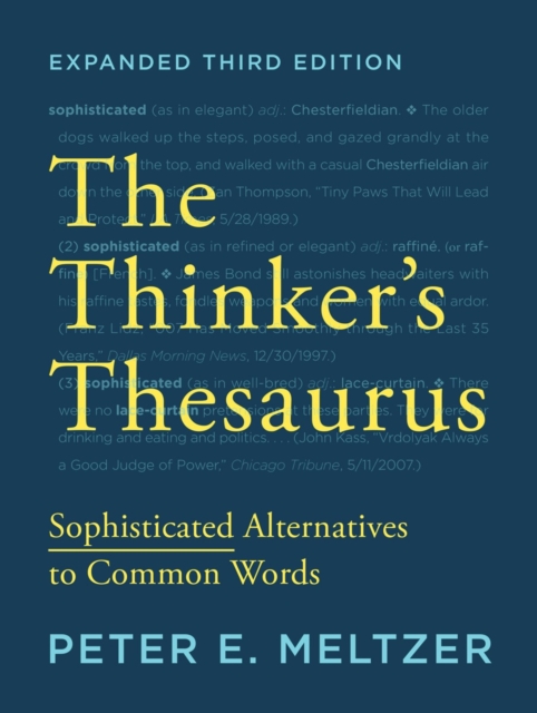 The Thinker's Thesaurus : Sophisticated Alternatives to Common Words, Paperback / softback Book