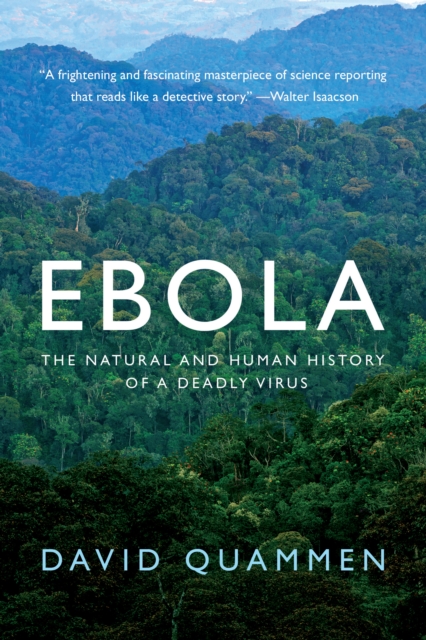 Ebola : The Natural and Human History of a Deadly Virus, EPUB eBook