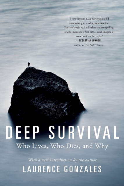Deep Survival : Who Lives, Who Dies, and Why, Paperback / softback Book