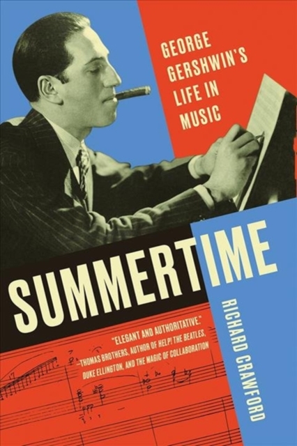 Summertime : George Gershwin's Life in Music, Paperback / softback Book