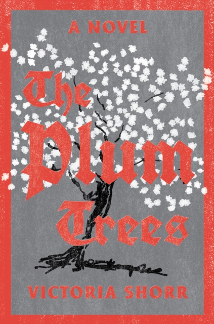 The Plum Trees : A Novel, EPUB eBook