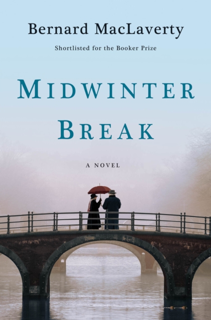 Midwinter Break : A Novel, EPUB eBook