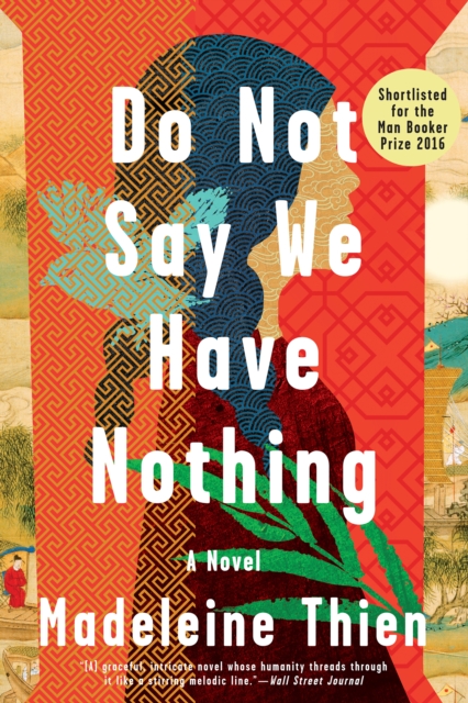 Do Not Say We Have Nothing : A Novel, EPUB eBook