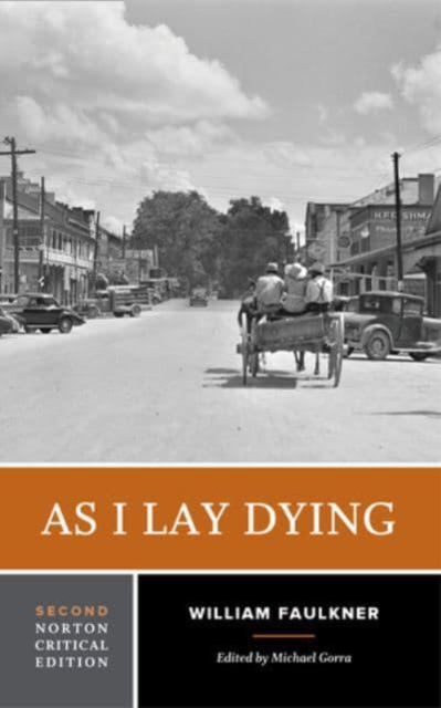 As I Lay Dying : A Norton Critical Edition, Paperback / softback Book
