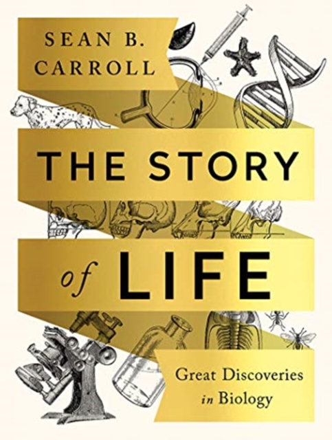 The Story of Life : Great Discoveries in Biology, Paperback / softback Book