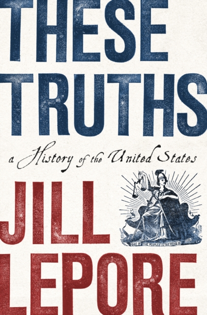 These Truths : A History of the United States, EPUB eBook