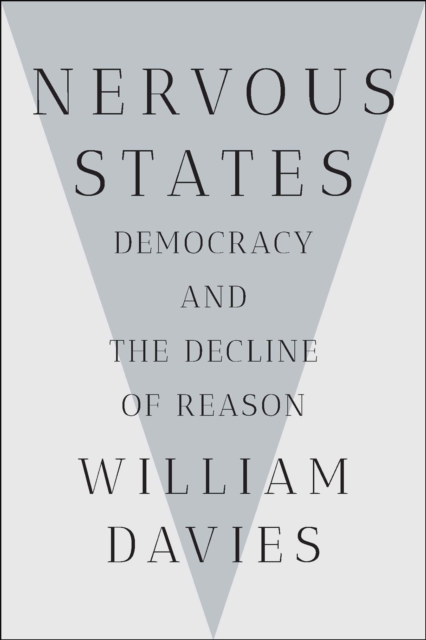 Nervous States : Democracy and the Decline of Reason, EPUB eBook