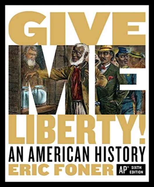 Give Me Liberty! : An American History, Mixed media product Book