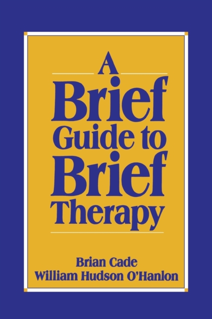 A Brief Guide to Brief Therapy, Paperback / softback Book