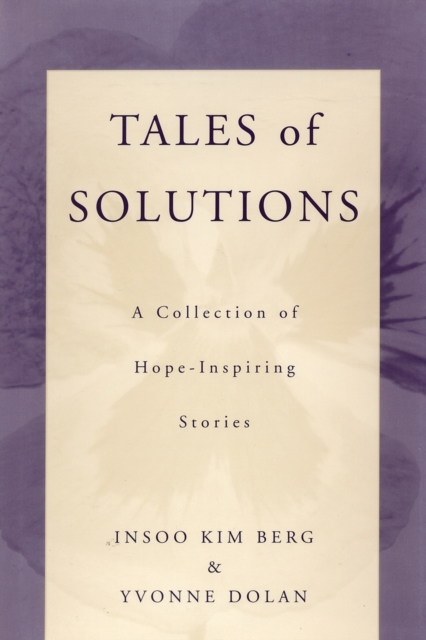 Tales of Solutions : A Collection of Hope-Inspiring Stories, Paperback / softback Book