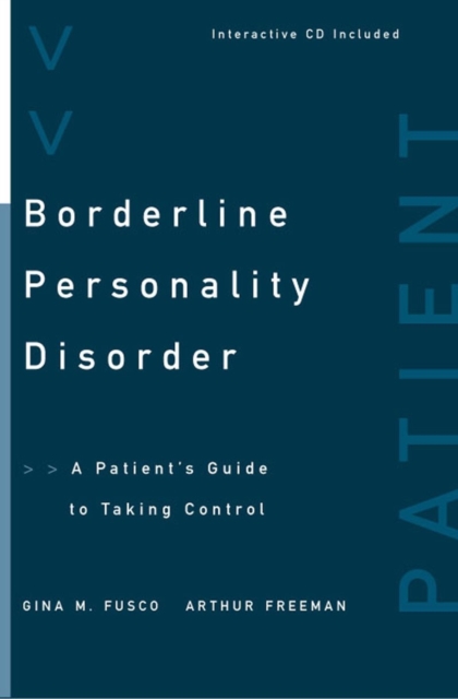 Borderline Personality Disorder : A Patient's Guide to Taking Control, Paperback / softback Book