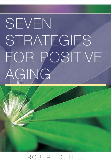 Seven Strategies for Positive Aging, Paperback / softback Book