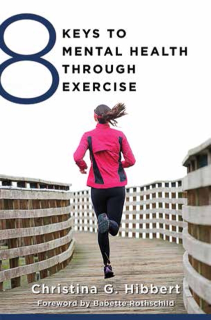 8 Keys to Mental Health Through Exercise, Paperback / softback Book