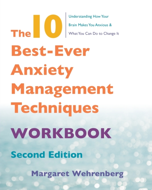 The 10 Best-Ever Anxiety Management Techniques Workbook, Paperback / softback Book