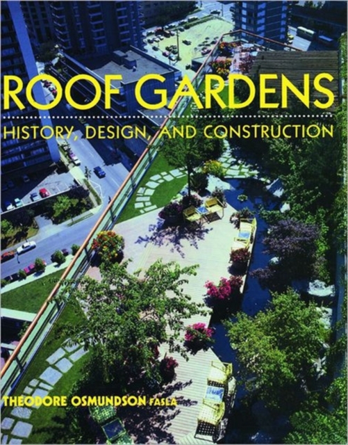 Roof Gardens : History, Design, and Construction, Hardback Book