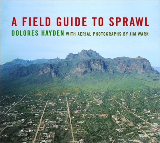 A Field Guide to Sprawl, Hardback Book