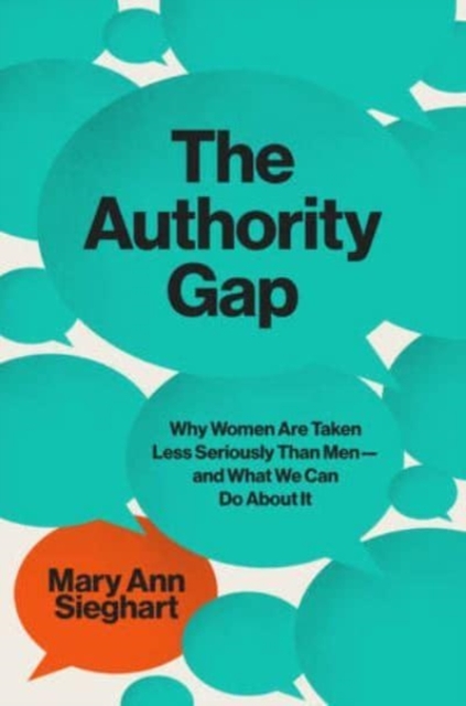 The Authority Gap - Why Women Are Still Taken Less Seriously Than Men, and What We Can Do About It,  Book
