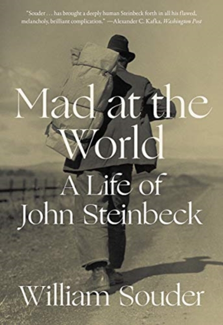 Mad at the World : A Life of John Steinbeck, Paperback / softback Book