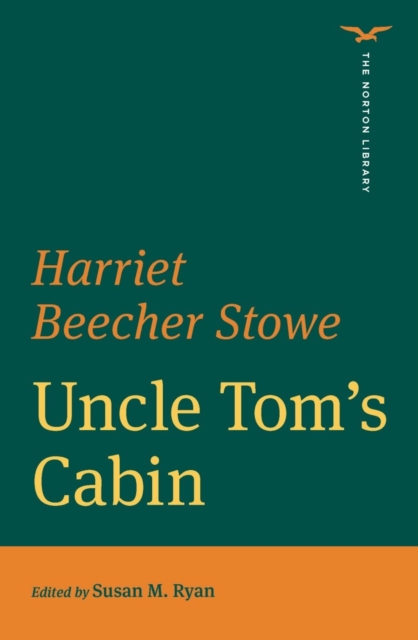 Uncle Tom's Cabin (The Norton Library), Paperback / softback Book