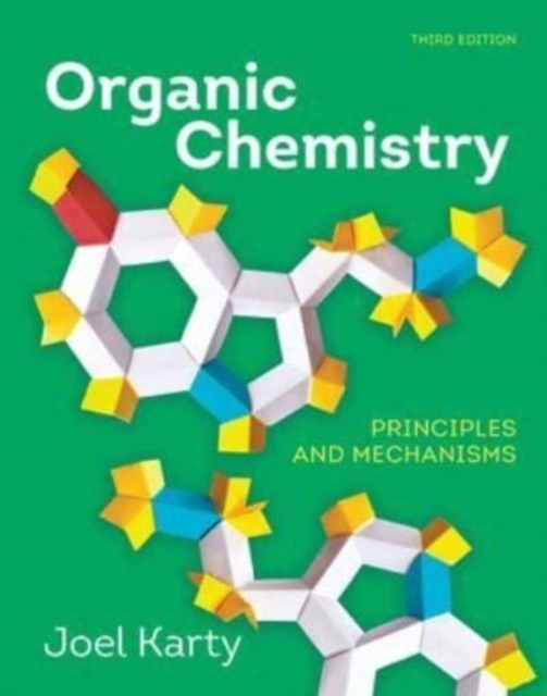 Organic Chemistry : Principles and Mechanisms, Multiple-component retail product Book