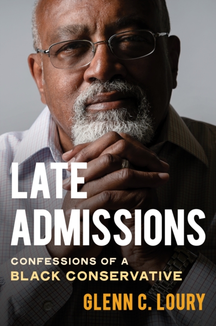 Late Admissions : Confessions of a Black Conservative, EPUB eBook