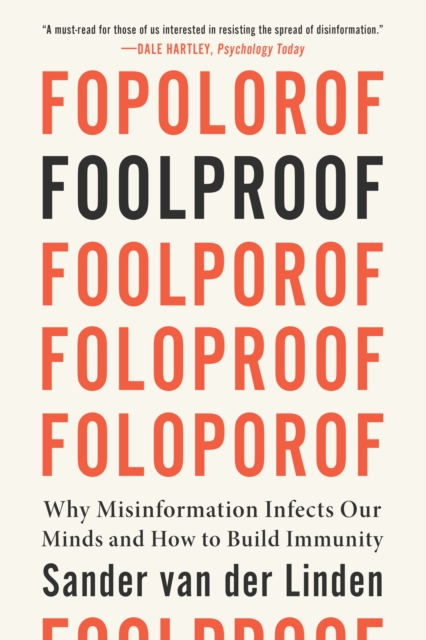 Foolproof : Why Misinformation Infects Our Minds and How to Build Immunity, EPUB eBook