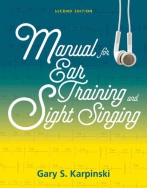 Manual for Ear Training and Sight Singing, Multiple-component retail product Book
