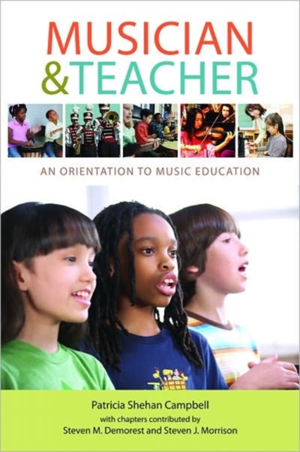Musician & Teacher : An Orientation to Music Education, Paperback / softback Book