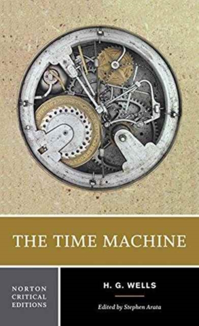 The Time Machine : A Norton Critical Edition, Paperback / softback Book