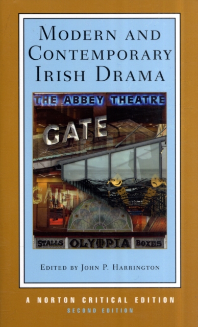 Modern and Contemporary Irish Drama : A Norton Critical Edition, Paperback / softback Book