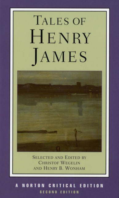 Tales of Henry James : A Norton Critical Edition, Paperback / softback Book