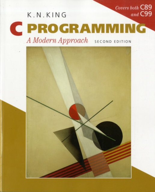 C Programming : A Modern Approach, Paperback / softback Book