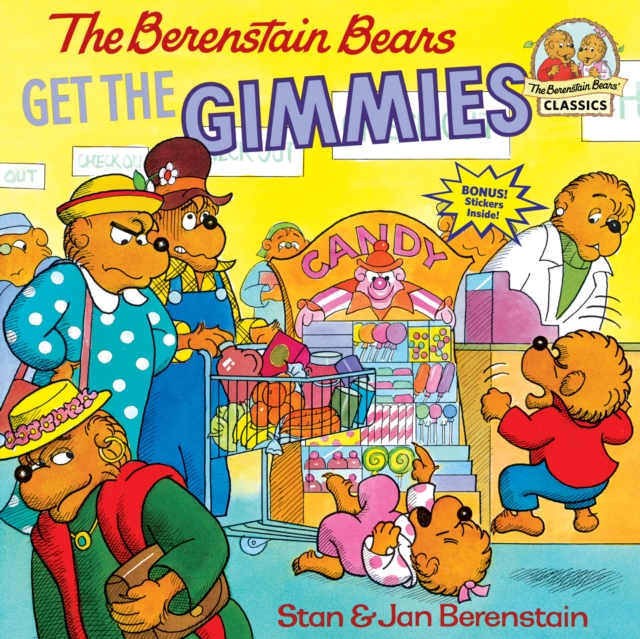 The Berenstain Bears Get the Gimmies, Paperback / softback Book