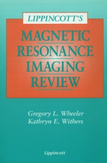Lippincott's Magnetic Resonance Imaging Review, Paperback / softback Book