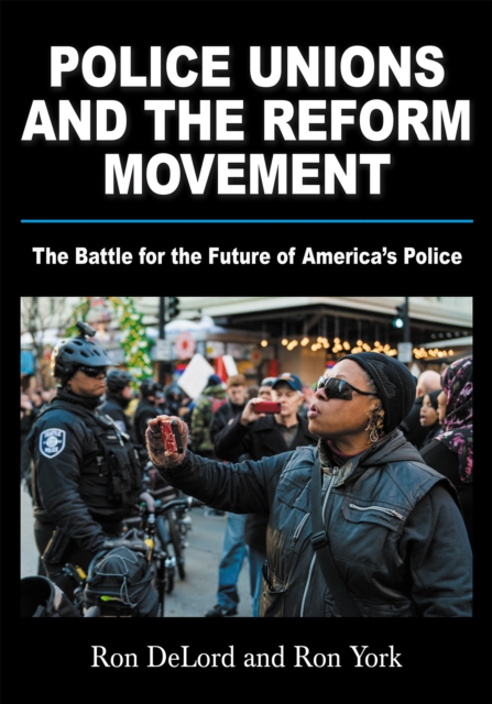 Police Unions and the Reform Movement, EPUB eBook
