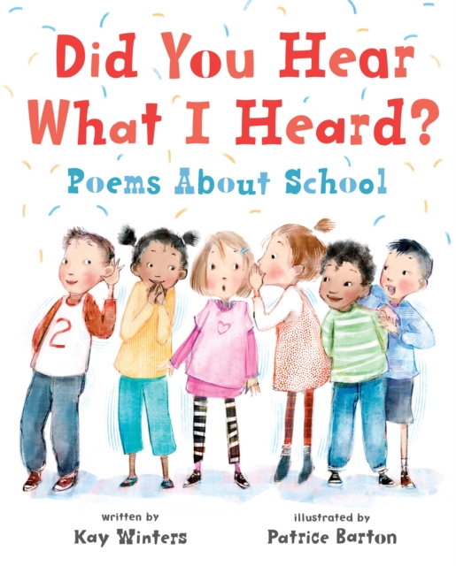 Did You Hear What I Heard? : Poems About School, Hardback Book