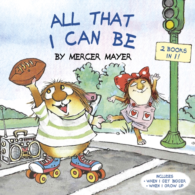 All That I Can Be (Little Critter) : An Inspirational Book for Kids, Paperback / softback Book