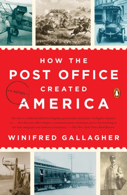 How the Post Office Created America, EPUB eBook
