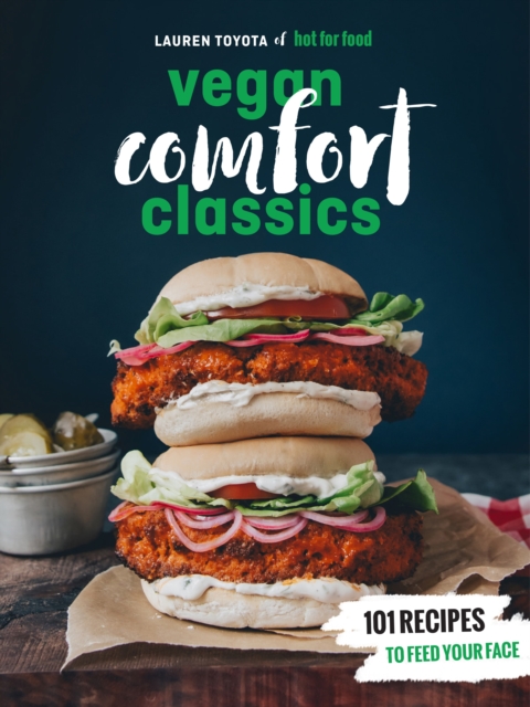 Hot for Food Vegan Comfort Classics, EPUB eBook