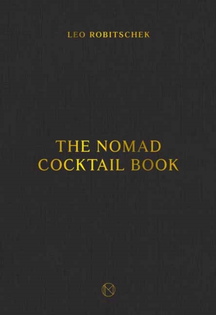 The NoMad Cocktail Book, Hardback Book